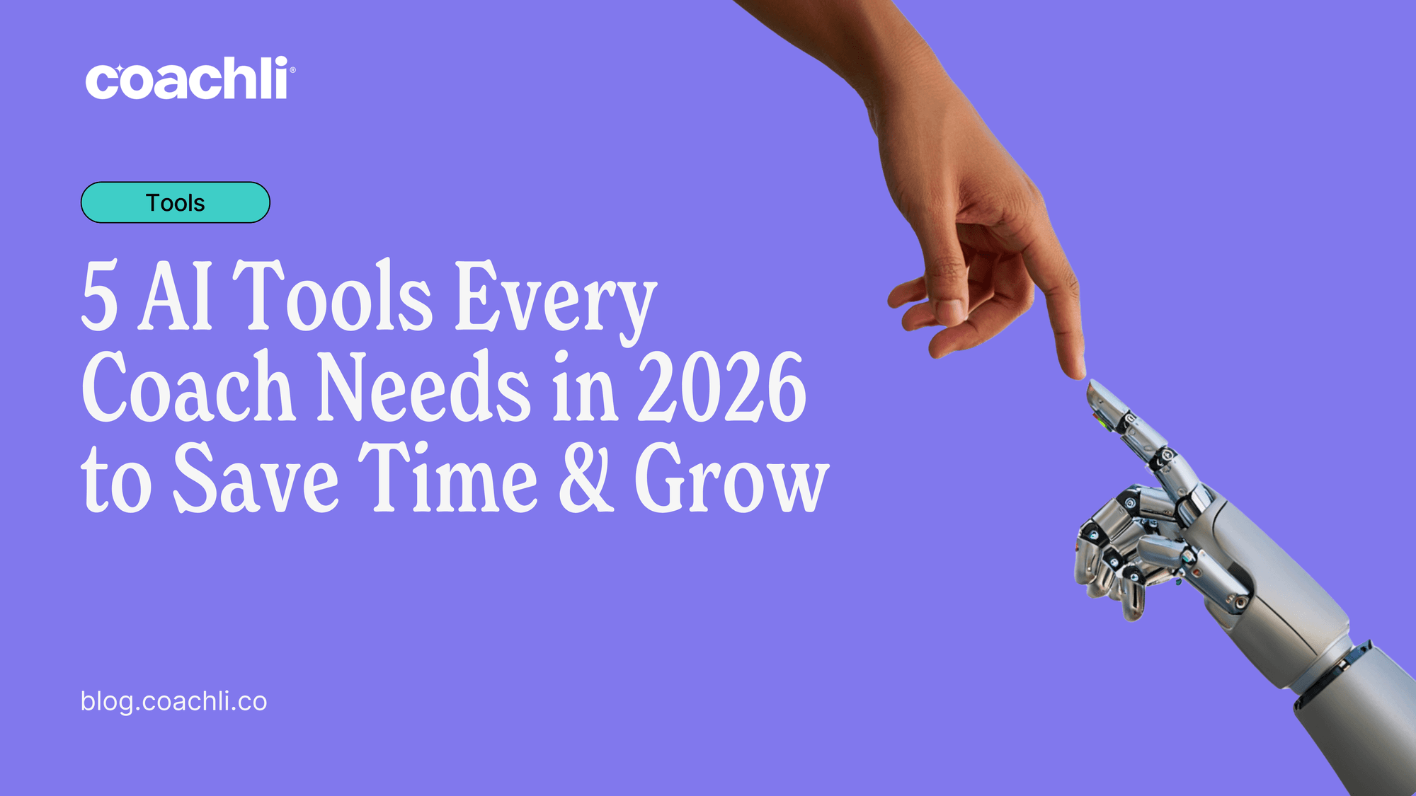 5 AI Tools Every Coach Needs in 2026 to Save Time & Grow