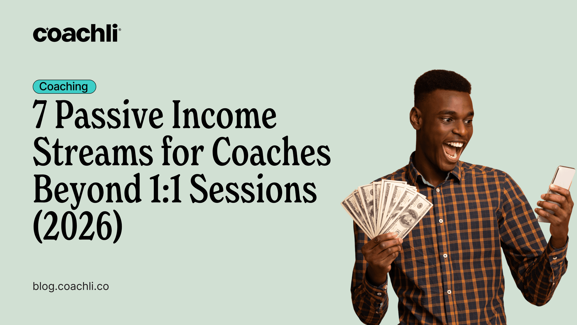 7 Passive Income Streams for Coaches Beyond 1:1 Sessions (2026)
