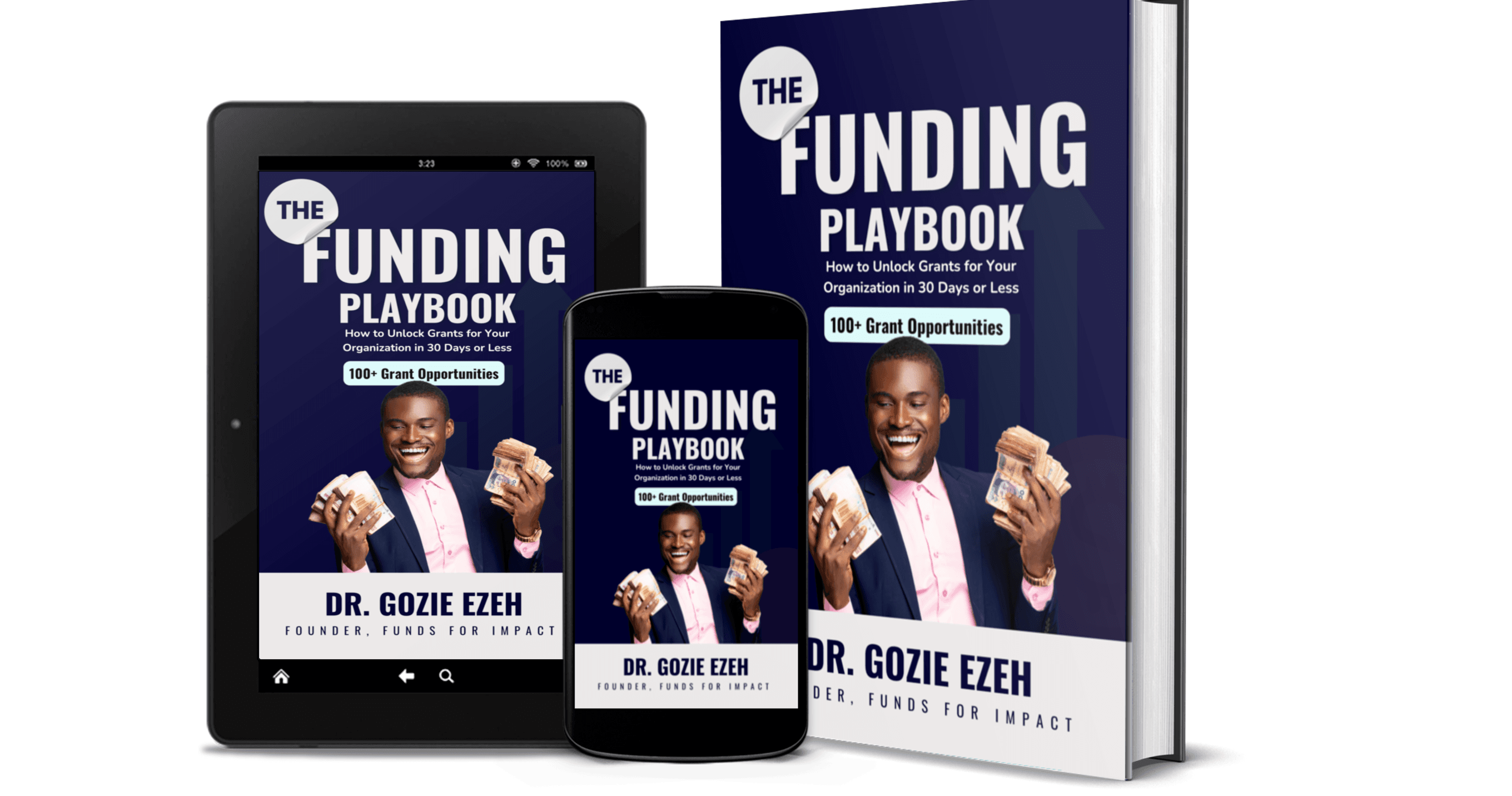 The Funding Playbook : How to Unlock Grants for Your Organization in 30 Days or Less