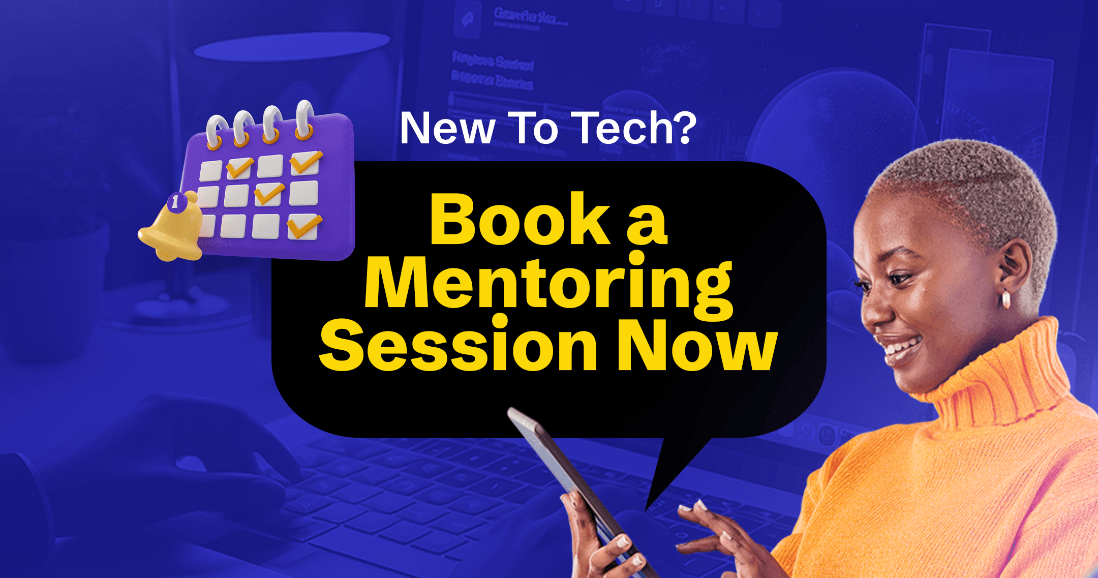 New To Tech?
