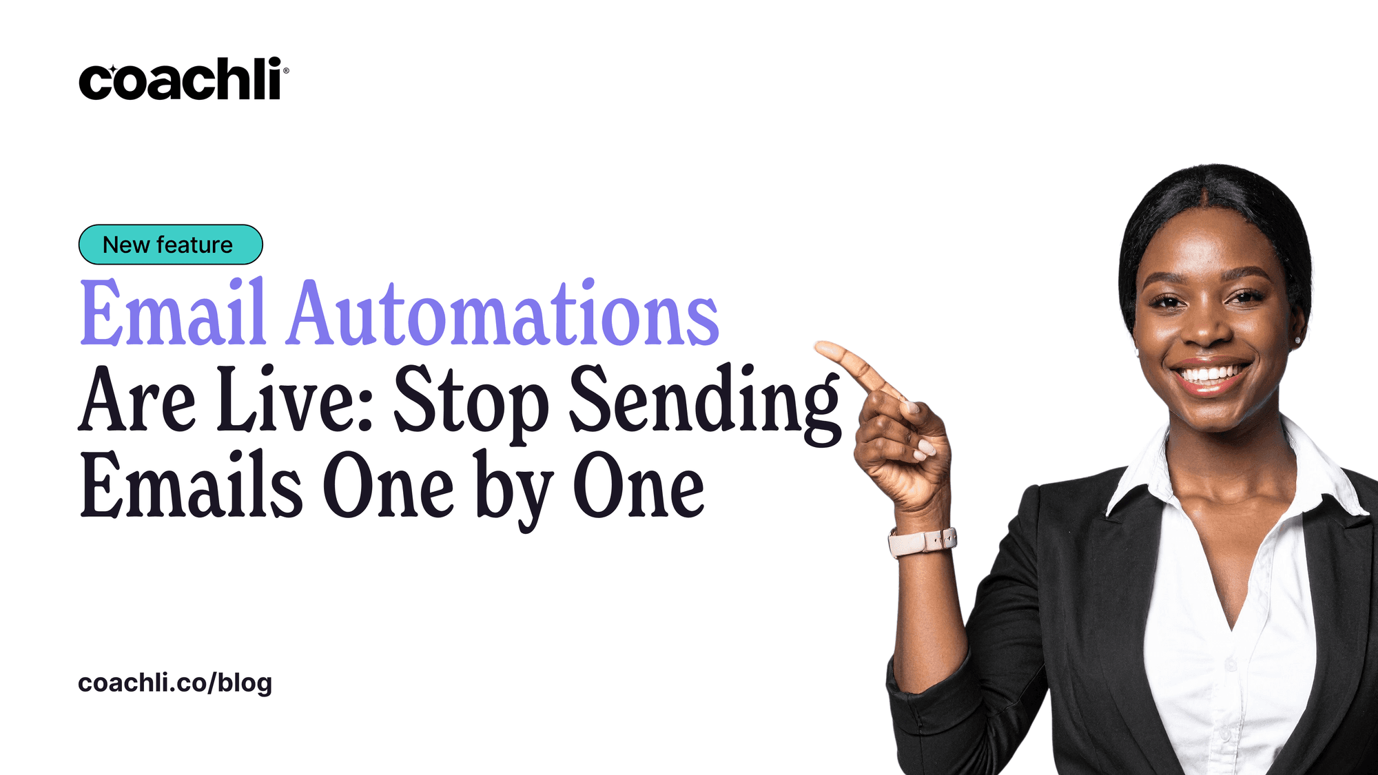 Email Automations Are Live: Stop Sending Emails One by One